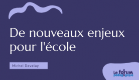 les enjeux de l'école en 2021